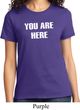 You Are Here Ladies Shirt