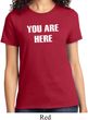 You Are Here Ladies Shirt