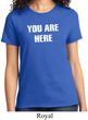You Are Here Ladies Shirt