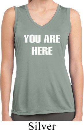 You Are Here Ladies Sleeveless Moisture Wicking Shirt