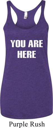 You Are Here Ladies Tri Blend Racerback Tank Top