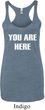 You Are Here Ladies Tri Blend Racerback Tank Top