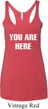 You Are Here Ladies Tri Blend Racerback Tank Top
