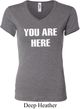You Are Here Ladies V-neck Shirt