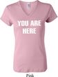 You Are Here Ladies V-neck Shirt