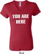 You Are Here Ladies V-neck Shirt