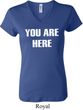 You Are Here Ladies V-neck Shirt