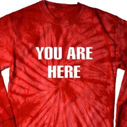 You Are Here Long Sleeve Tie Dye Shirt You Are Here Long Sleeve Tie Dye Shirt