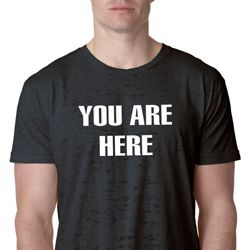 You Are Here Mens Burnout Shirt You Are Here Mens Burnout Shirt