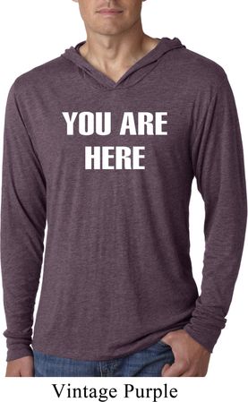 You Are Here Mens Lightweight Hoodie Shirt
