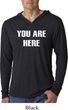 You Are Here Mens Lightweight Hoodie Shirt
