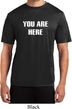 You Are Here Mens Moisture Wicking Shirt