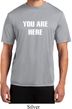 You Are Here Mens Moisture Wicking Shirt
