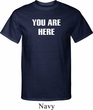 You Are Here Mens Tall Shirt