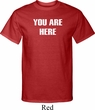 You Are Here Mens Tall Shirt