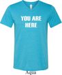 You Are Here Mens Tri Blend V-neck Shirt