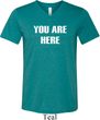 You Are Here Mens Tri Blend V-neck Shirt