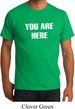 You Are Here Organic Shirt