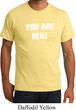 You Are Here Organic Shirt