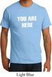 You Are Here Organic Shirt