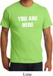 You Are Here Organic Shirt