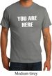 You Are Here Organic Shirt