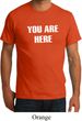 You Are Here Organic Shirt