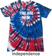 You Are Here Patriotic Tie Dye Shirt
