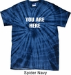 You Are Here Spider Tie Dye Shirt