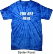 You Are Here Spider Tie Dye Shirt