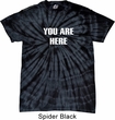You Are Here Spider Tie Dye Shirt
