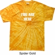 You Are Here Spider Tie Dye Shirt
