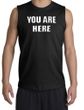 You Are Here T-shirt Funny Novelty Adult Muscle Shirt Shooter - Black