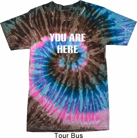 You Are Here Tie Dye Shirt