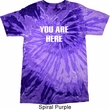 You Are Here Tie Dye Shirt