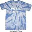 You Are Here Twist Tie Dye Shirt