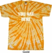 You Are Here Twist Tie Dye Shirt