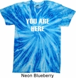 You Are Here Twist Tie Dye Shirt