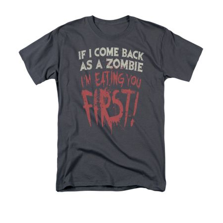 Zombie Shirt You First Adult Charcoal Tee T-Shirt