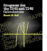 Programs for the TI-81 and TI-82 Calculators Image - Click to enlarge