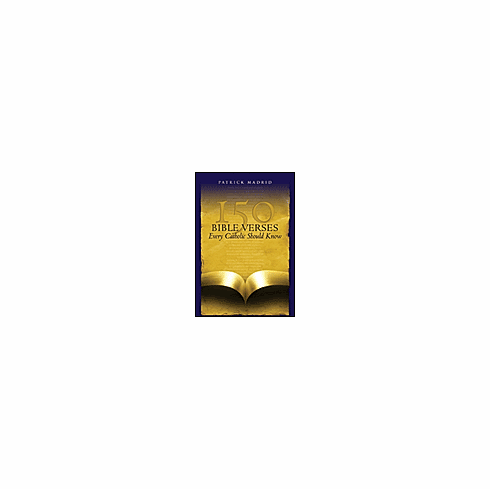150 BIBLE VERSES EVERY CATHOLIC SHOULD KNOW