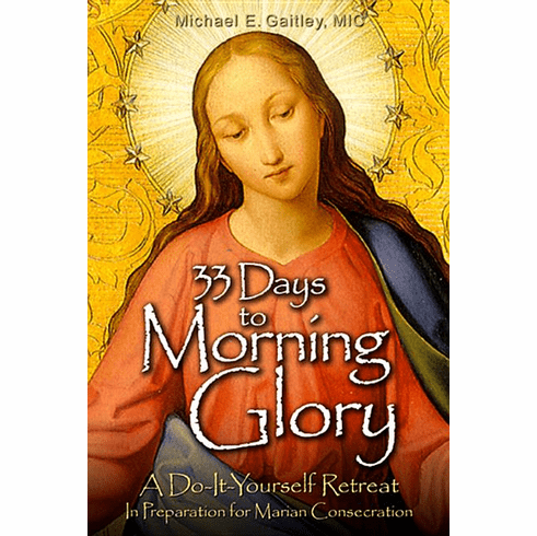 33 DAYS TO MORNING GLORY