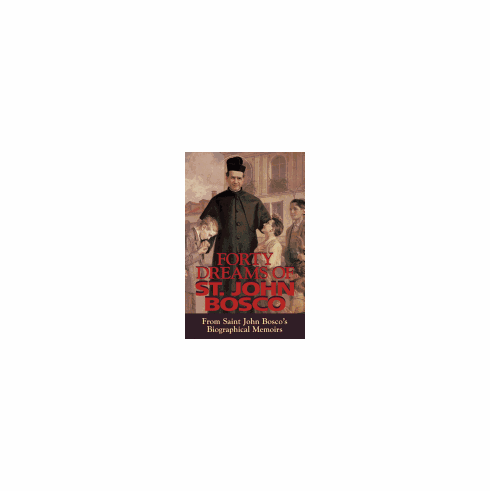 40 DREAMS OF ST. JOHN BOSCO
