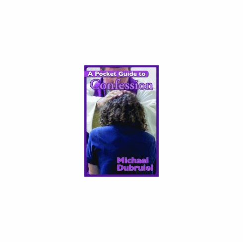 A POCKET GUIDE TO CONFESSION
