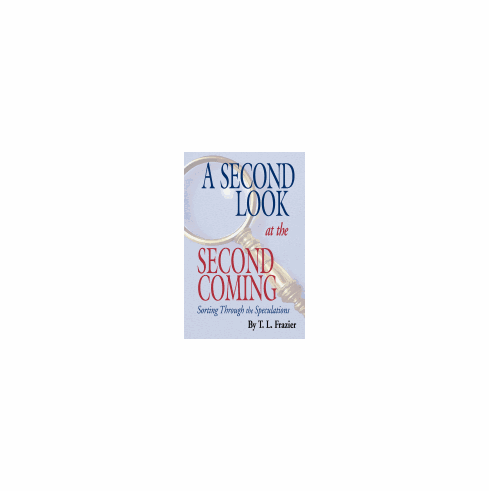 A SECOND LOOK AT THE SECOND COMING