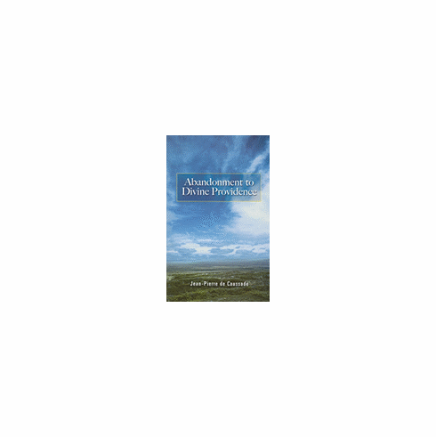 ABANDONMENT TO DIVINE PROVIDENCE