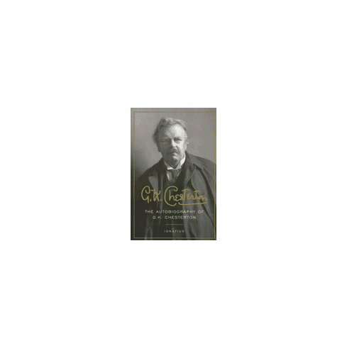 AUTOBIOGRAPHY OF G.K. CHESTERTON
