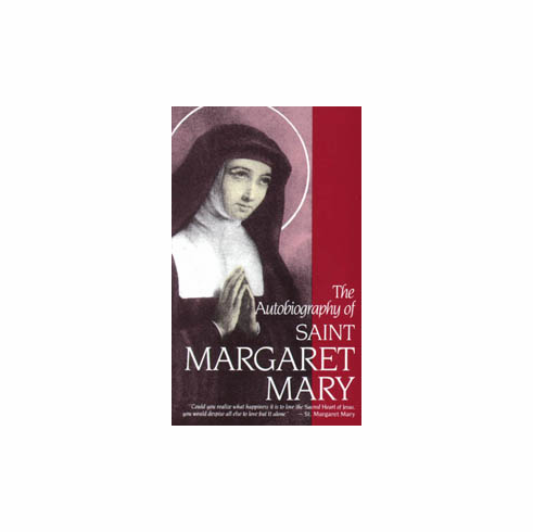AUTOBIOGRAPHY OF ST. MARGARET MARY