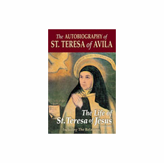 AUTOBIOGRAPHY OF ST. TERESA OF AVILA