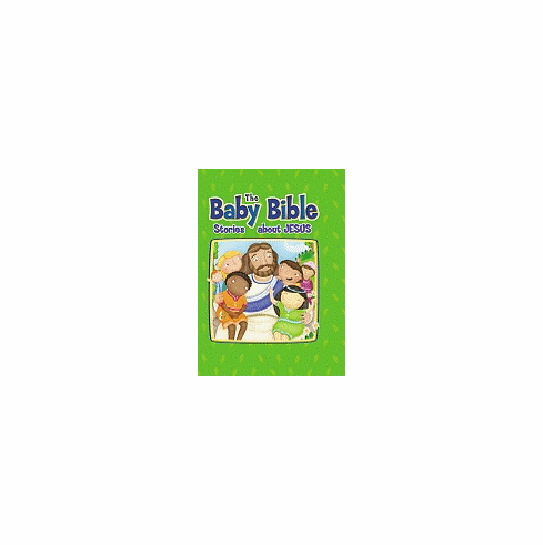 BABY BIBLE: STORIES ABOUT JESUS